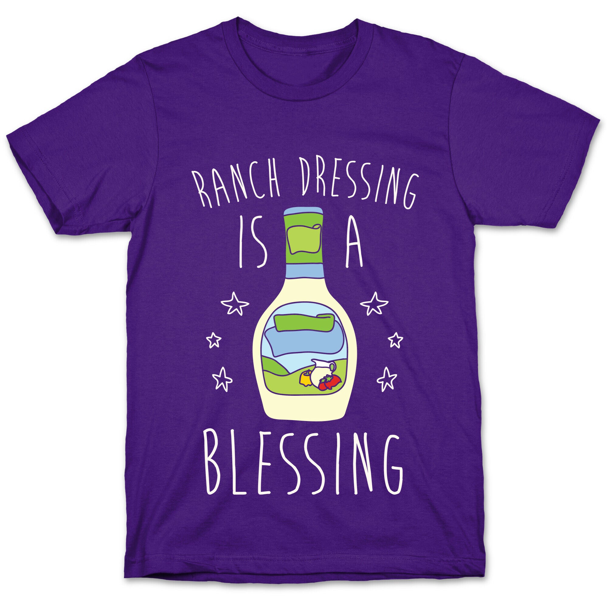 Ranch Dressing Is A Blessing T-Shirt